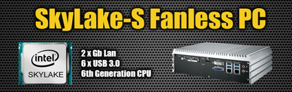 SkyLake Fanless PC